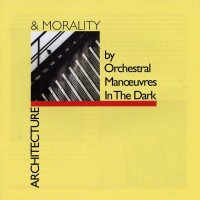 Purchase Orchestral Manoeuvres In The Dark - Architecture & Morality