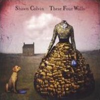 Purchase Shawn Colvin - These Four Walls