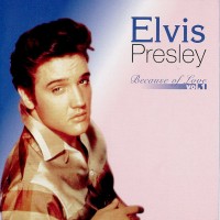 Purchase Elvis Presley - Because Of Love Vol.1