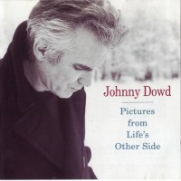 Purchase Johnny Dowd - Pictures From Life's Other Side