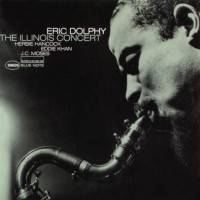 Purchase Eric Dolphy - The Illinois Concert (Vinyl)