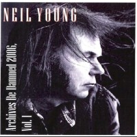 Purchase Neil Young - Archives Be Damned CD1