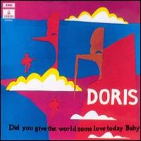 Purchase Doris - Did you give the world som love today, baby