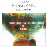 Purchase Michael Cretu - Trance Atlantic AIR Waves The Energy Of Sound
