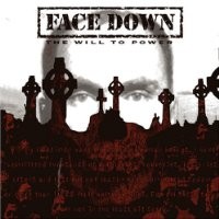 Purchase Face Down - The will to power