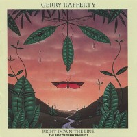 Purchase Gerry Rafferty - Right Down The Line - The Best Of Gerry Rafferty
