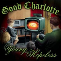 Purchase Good Charlotte - The Young And The Hopeless
