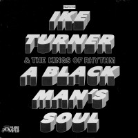 Purchase IKE TURNER & The Kings Of Rhythm - A Black Man's Soul(Pompeii LP)