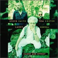 Purchase Larry Coryell/Tom Coster/Steve Smith - Cause and Effect