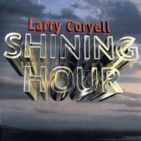 Purchase Larry Coryell - Shining Hour (Reissued 1999)