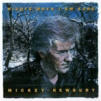Purchase Mickey Newbury - Nights When I Am Sane
