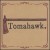 Buy Tomahawk - Tomahawk Mp3 Download
