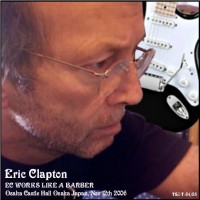 Purchase Eric Clapton - EC Works Like A Barber Bootleg CD1