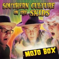 Purchase Southern Culture On The Skids - Mojo Box