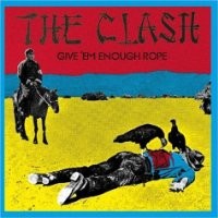 Purchase The Clash - Give 'Em Enough Rope