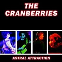 Purchase The Cranberries - Astral Attraction