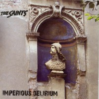 Purchase The Saints - Imperious Delirium