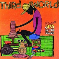 Purchase Third World - 96 Degrees In The Shade