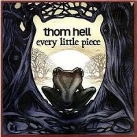 Purchase Thom Hell - Every Little Piece