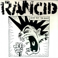 Purchase Rancid - Give'Em The Boot