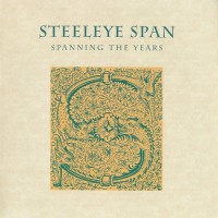 Purchase Steeleye Span - Spanning The Years, Disc 2