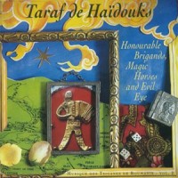 Purchase Taraf de Haidouks - Bandits d'honneur, chevaux magiques et mauvais oeil