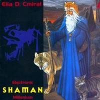 Purchase Elia David Cmiral - Electronic Shaman Millenium