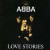Buy ABBA - Love Stories Mp3 Download