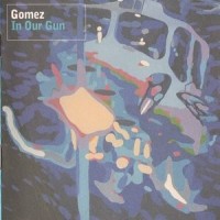 Purchase Gomez - In Our Gun
