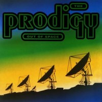 Purchase The Prodigy - Out Of Space (CDS)