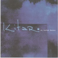 Purchase Kitaro - An Ancient Journey CD1