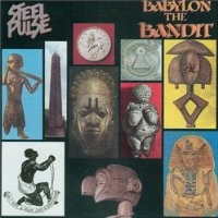 Purchase Steel Pulse - Babylon The Bandit