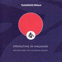 Purchase Tangerine Dream - Springtime in Nagasaki