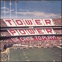 Purchase Tower Of Power - We Came To Play