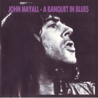 Purchase John Mayall - A Banquet In Blues (Vinyl)