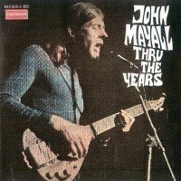 Purchase John Mayall - Thru The Years (Vinyl)