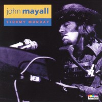 Purchase John Mayall - Stormy Monday (Vinyl)