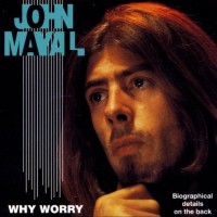 Purchase John Mayall - Why Worry