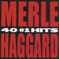 Purchase Merle Haggard - 40 #1 Hits CD1