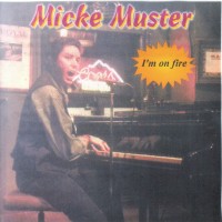 Purchase Micke Muster - I'm On Fire