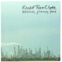 Purchase Right Turn Clyde - Shimmer, Glimmer, Gone