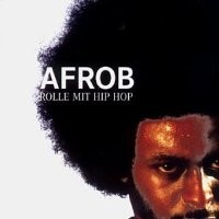 Purchase Afrob - Rolle mit Hip Hop