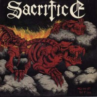 Purchase Sacrifice - Torment In Fire (Remastered 2005) CD1