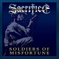 Purchase Sacrifice - Soldiers Of Misfortune (Remastered 2006) CD1