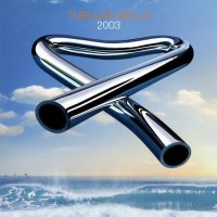 Purchase Mike Oldfield - Tubular Bells 2003
