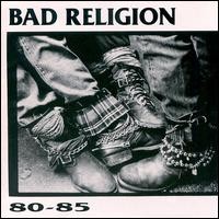 Purchase Bad Religion - 80-85