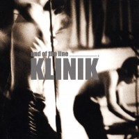 Purchase The Klinik - End Of The Line CD1