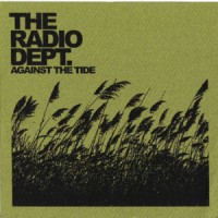 Purchase The Radio Dept. - Against the Tide