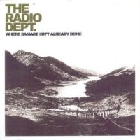 Purchase The Radio Dept. - Where Damage Isn't Already Done