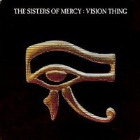 Purchase The Sisters of Mercy - Vision Thing (Remastered & Expanded)